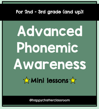 Preview of Advanced Phonemic Awareness mini lessons (w/manipulatives)