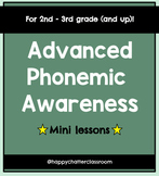 Advanced Phonemic Awareness mini lessons (w/manipulatives)