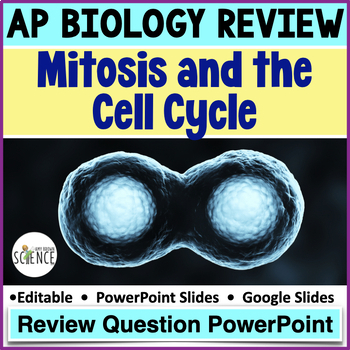 Preview of Mitosis and the Cell Cycle Advanced Placement AP Biology Review Questions