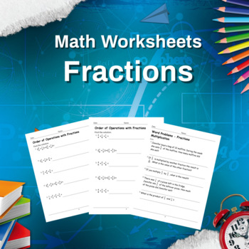 Advanced Practice Problems Fractions, Order of Operations with Fractions