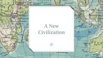 Preview of Advanced Speaking Project Slides with Vocabulary Words - A New Civilization