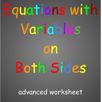 Preview of Advanced Worksheet- Equations with Variables on Both Sides