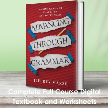 Preview of Advancing Through Grammar: Full Course Digital Textbook + Worksheets