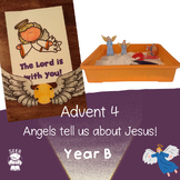 Advent 4 - Angels tell us about Jesus! - Year B - Luke 1 -
