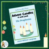 Advent Candles - 4 weeks of Messiah prophecies.