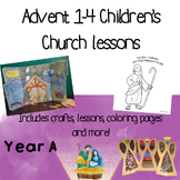 Advent Children's Church Lessons for Advent 1-4 in Year A 