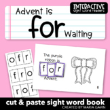 Advent Emergent Reader for Sight Word FOR: "Advent is for 