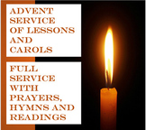 Advent Lessons and Carols Complete Service with Prayers, R