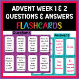 Advent Week 1 and 2 Questions & Answers Flashcards