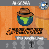 Adventure - ALGEBRA BUNDLE - Printable & Digital Activities