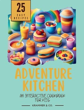 Preview of Adventure Kitchen: An Interactive, Educational Cookbook for Kids!