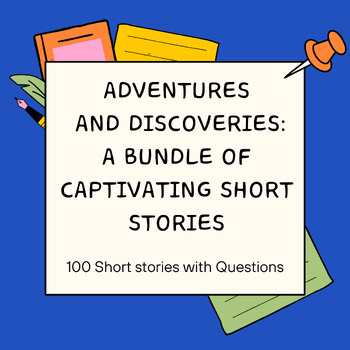 Preview of Adventures and Discoveries: A Bundle of Captivating Short Stories WH questions