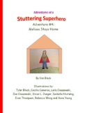 Adventures of a Stuttering Superhero #4 Melissa Stays Home