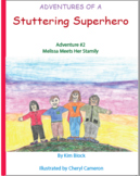 Adventures of a Stuttering Superhero: Adventure #2 Melissa