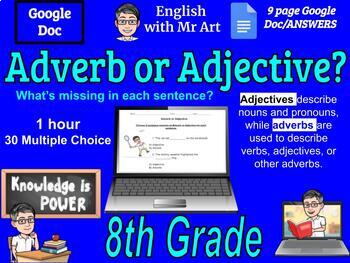Preview of Adverb or Adjective - English - 30 Multiple Choice, Answers - 8th grades 9 pgs