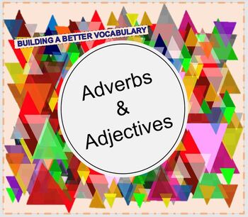 Preview of Adverbs and Adjectives: Building a Better Vocabulary