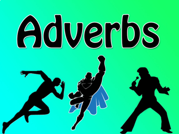 Preview of Adverbs Complete Lesson. Fully differentiated. Engaging