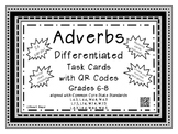 Adverbs Differentiated Task Cards with QR Codes grades 6-8