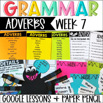 Preview of Adverbs Grammar Language Week 7 Digital & Paper