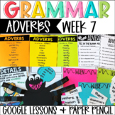 Adverbs Grammar Language Week 7 Digital & Paper