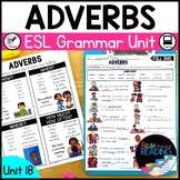 Adverbs Grammar Unit for Newcomer ELs, ESL Posters and Worksheets