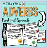 Adverbs Parts of Speech Task Cards