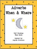 Adverbs - When and Where Task Cards