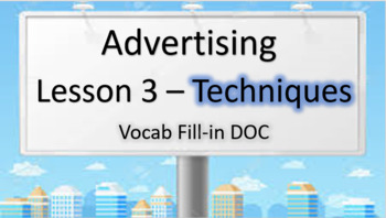 Preview of Advertising - Lesson 3 - Techniques Vocab fill in DOC
