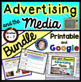 Advertising and the Media Bundle - Printable and Google Slides