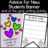 Advice for New Students Banner End of the Year Writing Activity