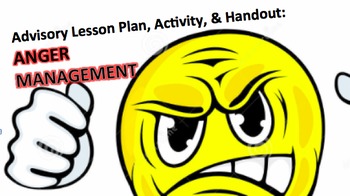 Preview of Advisory Lesson Plan: Anger Management Activity & Handouts COMMON CORE