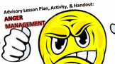 Advisory Lesson Plan: Anger Management Activity & Handouts