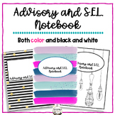Advisory and Social Emotional Learning SEL Notebook for Hi
