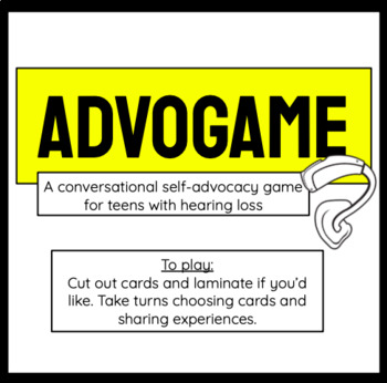 Preview of Advogame: Self Advocacy Conversation Cards for DHH Students