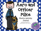 Aero and Officer Mike: Journey's 3rd Grade Weekly Activity