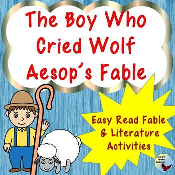 Preview of Aesop's Fable The Boy Who Cried Wolf  Activities Great for ESL Newcomers Gen ED