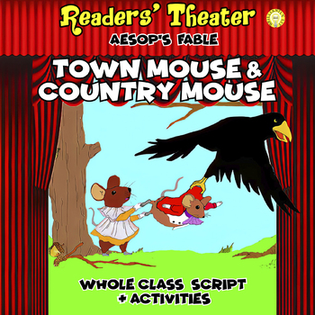 Preview of Aesop's Fable The Town and Country Mouse Readers Theater WHOLE CLASS SCRIPT