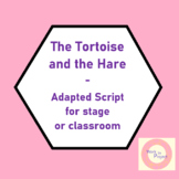 Aesop's Fables - Tortoise and Hare - Script for Classroom 