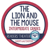 The Lion and the Mouse Aesops Fables Readers Theater Grades 3-5