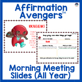 Affirmation Avengers All Year Morning Meeting Slides Build