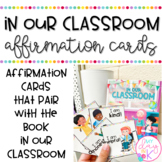 Affirmation Cards | In our Classroom: How we Learn and Pla