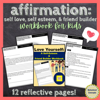 Preview of Affirmation: Self-love, Self-esteem & Friend Builder Workbook
