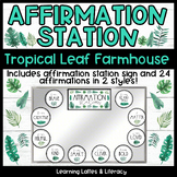 Affirmation Station Farmhouse Tropical Botanical Leaves De