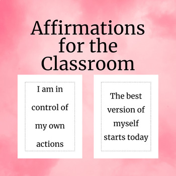 Preview of Affirmations for the Classroom - Classroom Community, Deescalation (FREE)