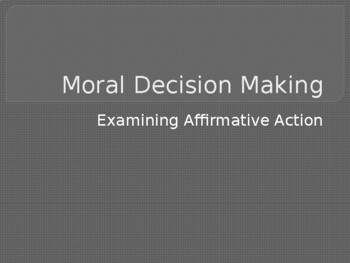 Preview of Affirmative Action & Moral Decision-Making PowerPoint: Images, Definitions, ex.