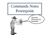 Affirmative Informal Commands Powerpoint Notes