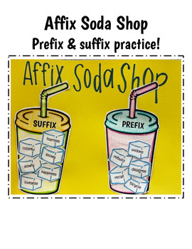 Preview of Affix Soda Shop-Prefix and Suffix Practice Sort