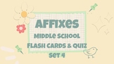 Affixes - Middle School Flash Cards & Quiz Set 4