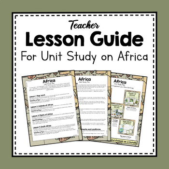 Preview of Africa Unit Study | Africa Unit Plan | Africa Lesson Plans