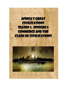 Preview of Africa’s Great Civilizations Ep.6 Clash of Civilizations Self-Graded Movie Guide